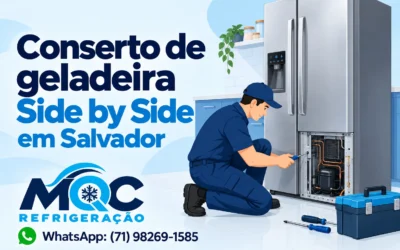 Conserto de geladeira Side by Side em Salvador